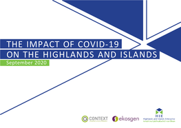 THE IMPACT of COVID-19 on the HIGHLANDS and ISLANDS September 2020 INTRODUCTION