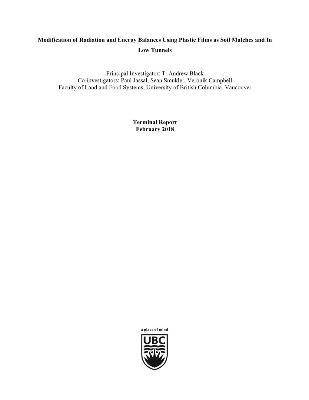 Modification of Radiation and Energy Balances Using Plastic Films As Soil Mulches and in Low Tunnels