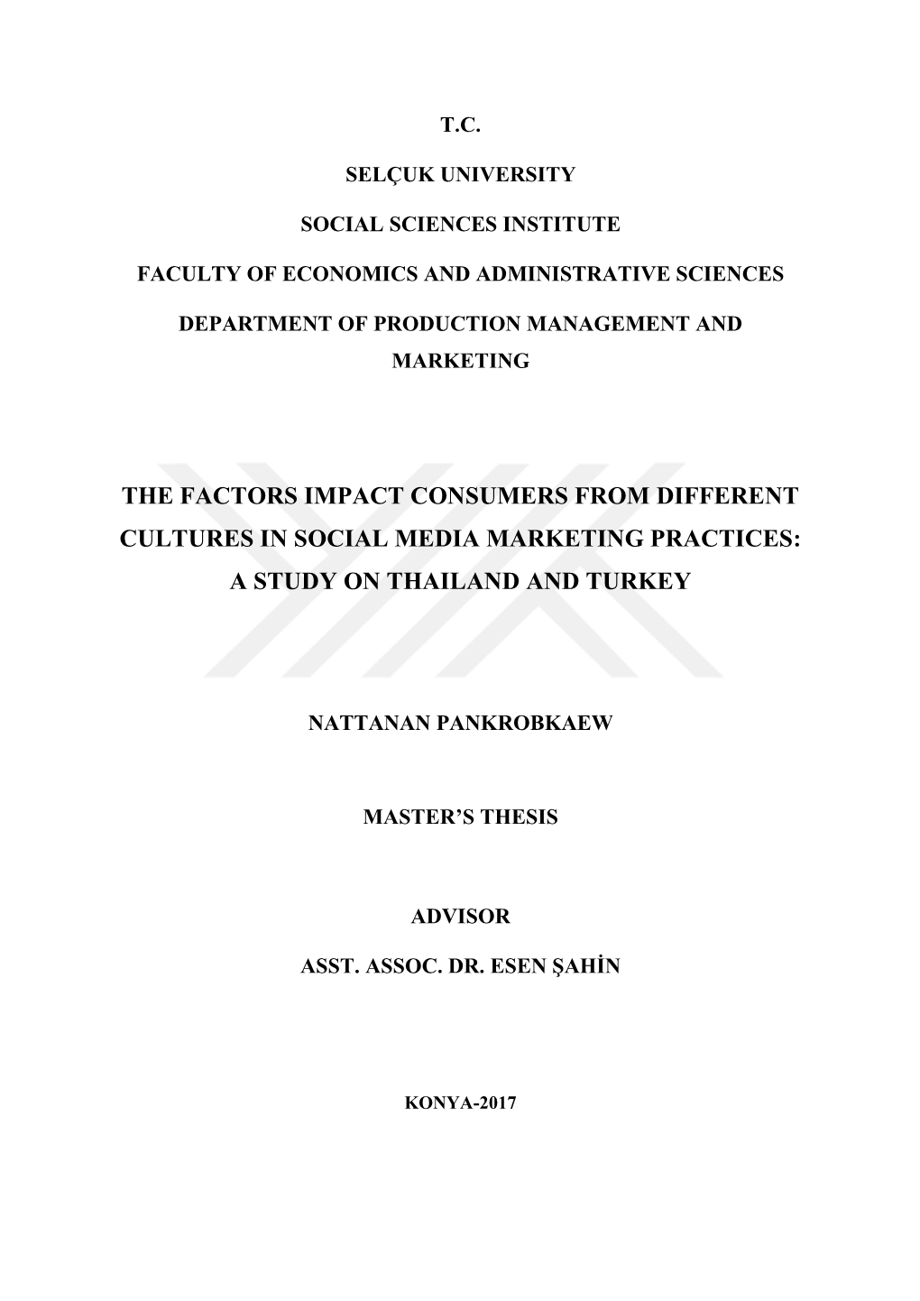 The Factors Impact Consumers from Different Cultures in Social Media Marketing Practices: a Study on Thailand and Turkey