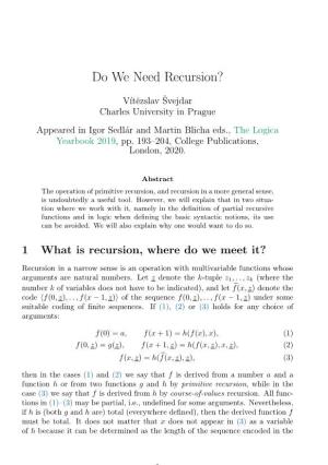 Do We Need Recursion?