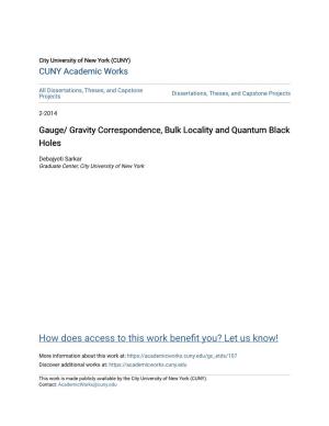 Gauge/ Gravity Correspondence, Bulk Locality and Quantum Black Holes