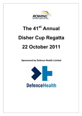 The 41 Annual Disher Cup Regatta 22 October 2011