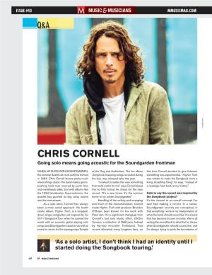 CHRIS CORNELL Going Solo Means Going Acoustic for the Soundgarden Frontman