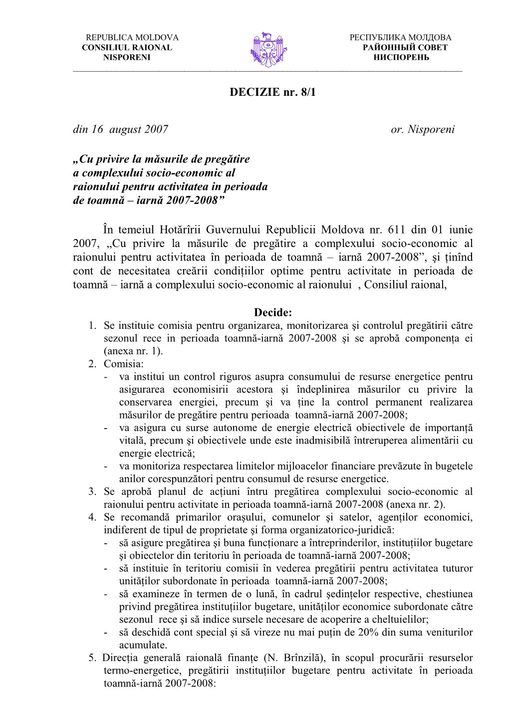 Cu Privire La Măsurile De Pregătire a Complexului Socio-Economic Al Raionului Pentru Activitatea in Perioada De Toamnă – Iarnă 2007-2008”