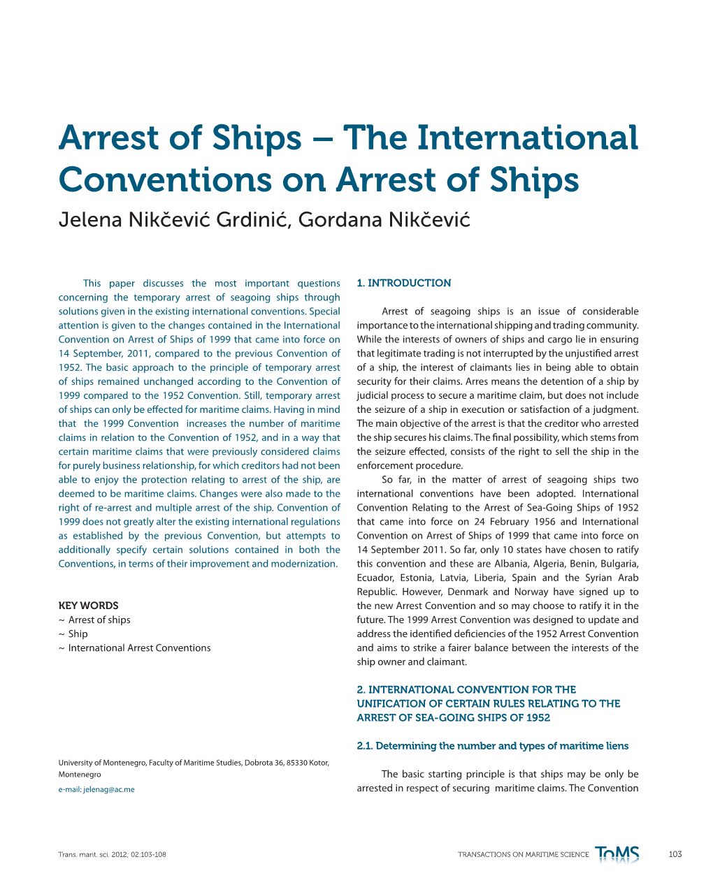 Arrest of Ships – the International Conventions on Arrest of Ships to the Same Owner After Adoption of the 1952 Convention
