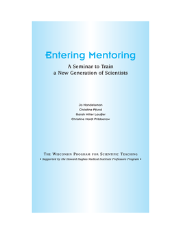 Entering Mentoring a Seminar to Train a New Generation of Scientists