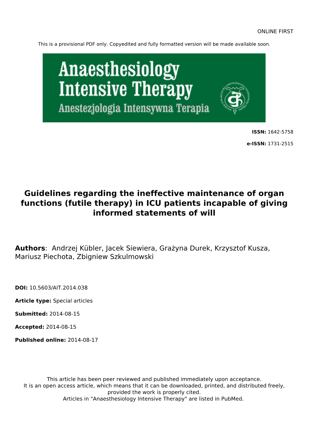 Guidelines Regarding the Ineffective Maintenance of Organ Functions (Futile Therapy) in ICU Patients Incapable of Giving Informed Statements of Will