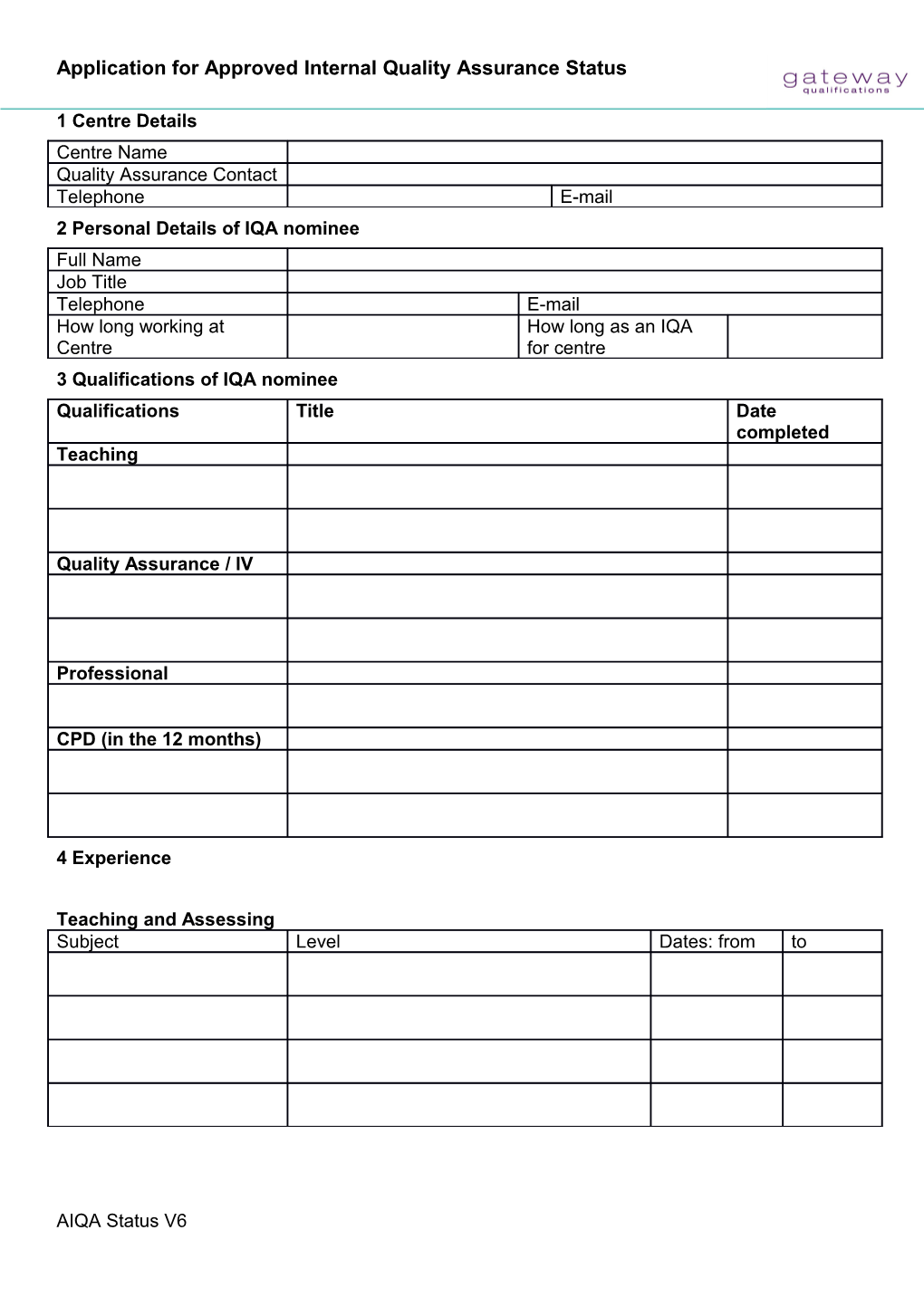 Application for Approved Internal Quality Assurance Status