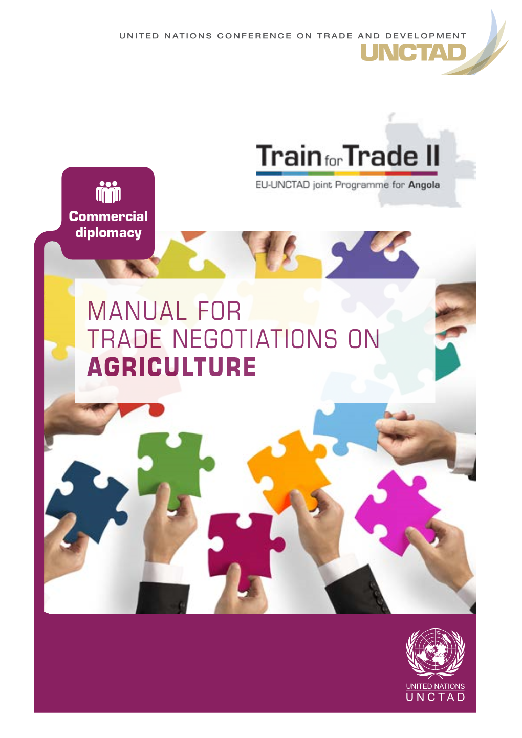 MANUAL for TRADE NEGOTIATIONS on AGRICULTURE © 2020, United Nations Conference on Trade and Development