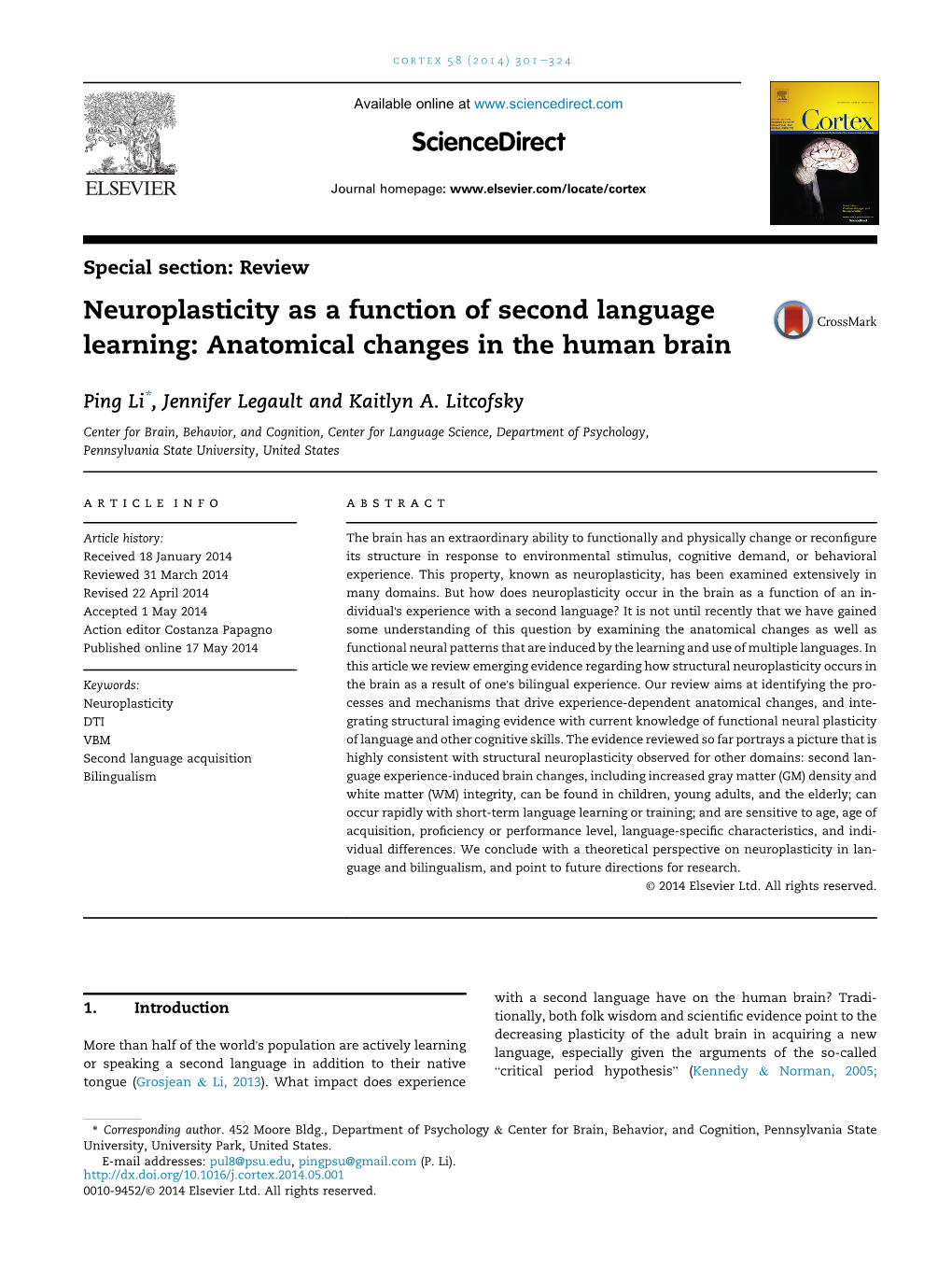 Neuroplasticity As a Function of Second Language Learning: Anatomical Changes in the Human Brain