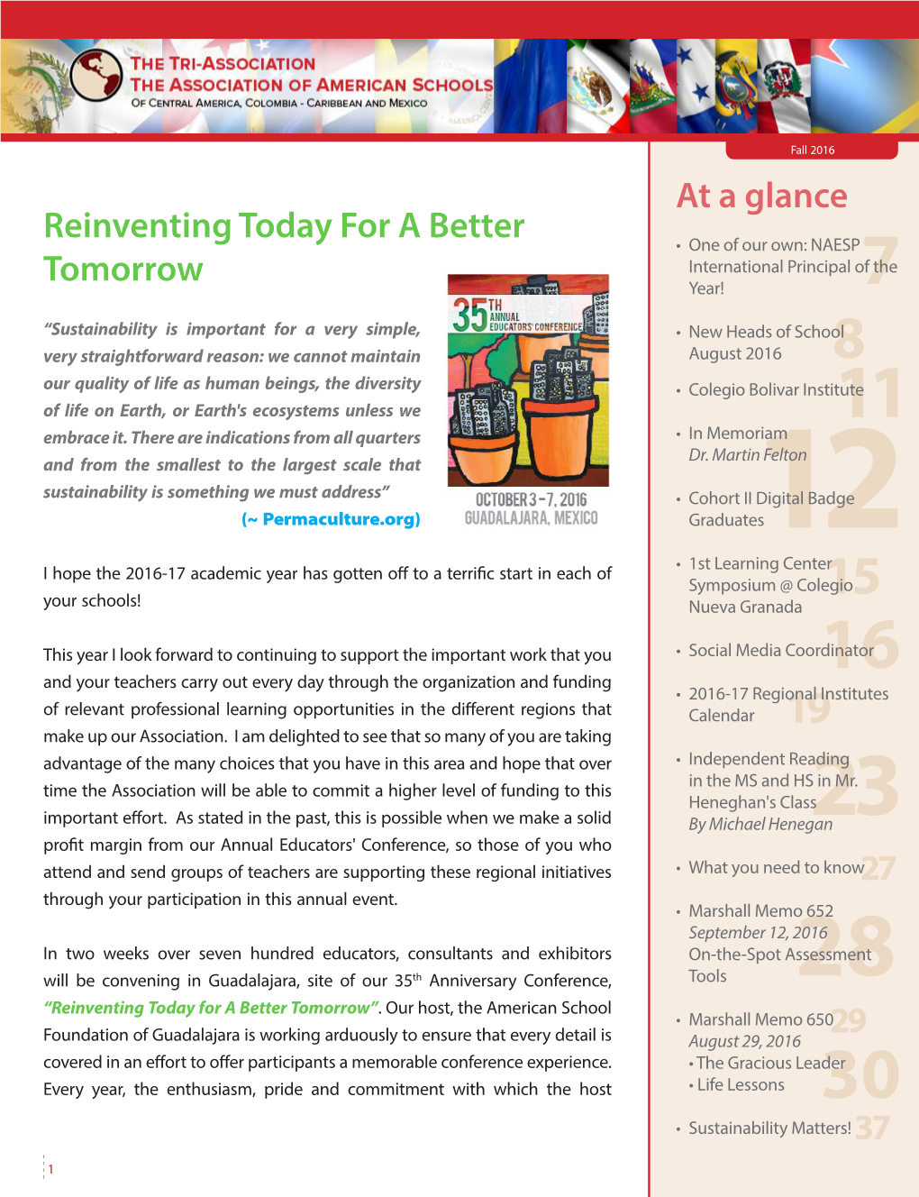 27 Reinventing Today for a Better Tomorrow 37 at a Glance 29