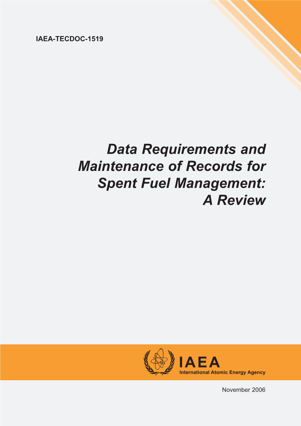 Data Requirements and Maintenance of Records for Spent Fuel Management: a Review