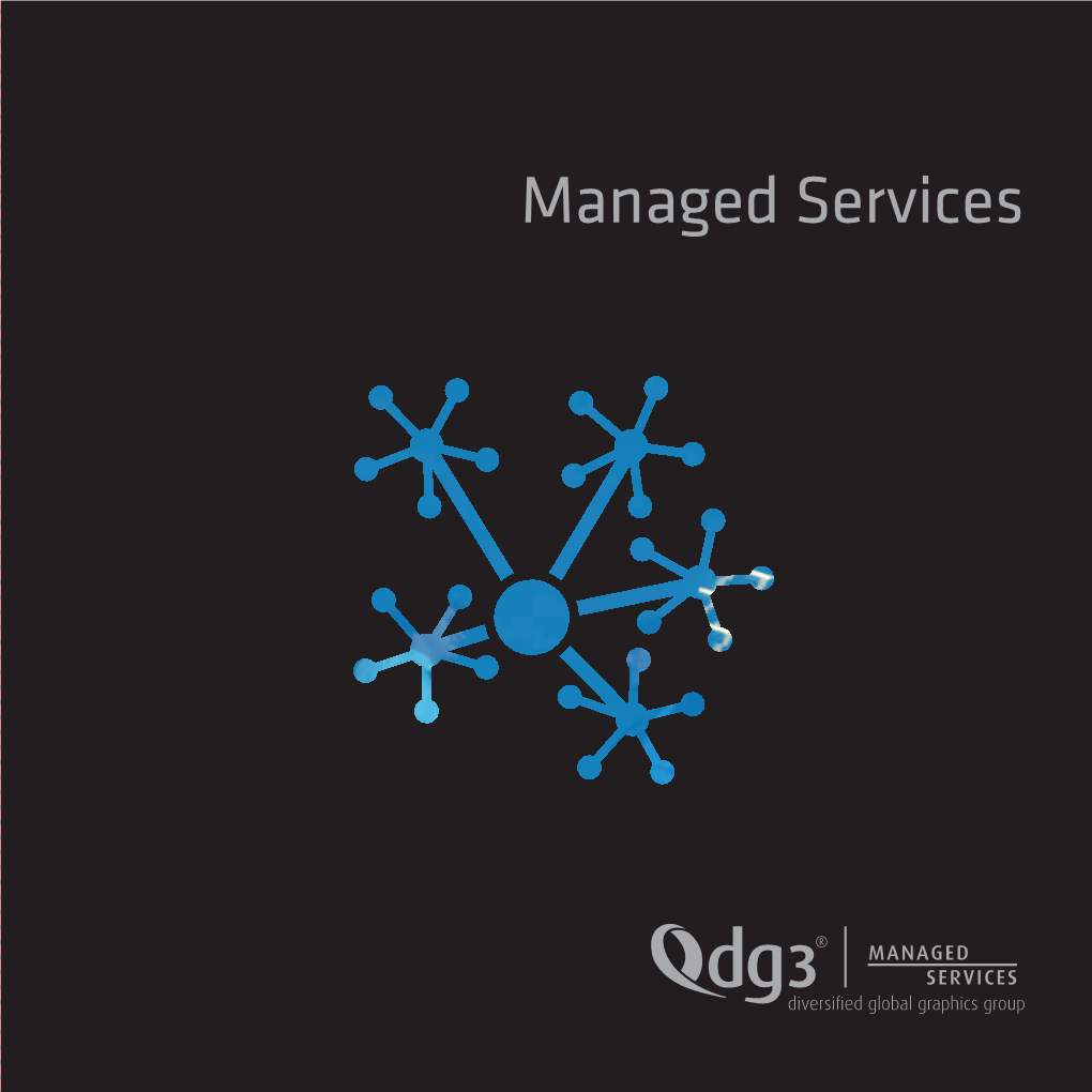 Managed Services Delivering Integrated Communications Solutions That Improve Brand Equity and Optimize Costs