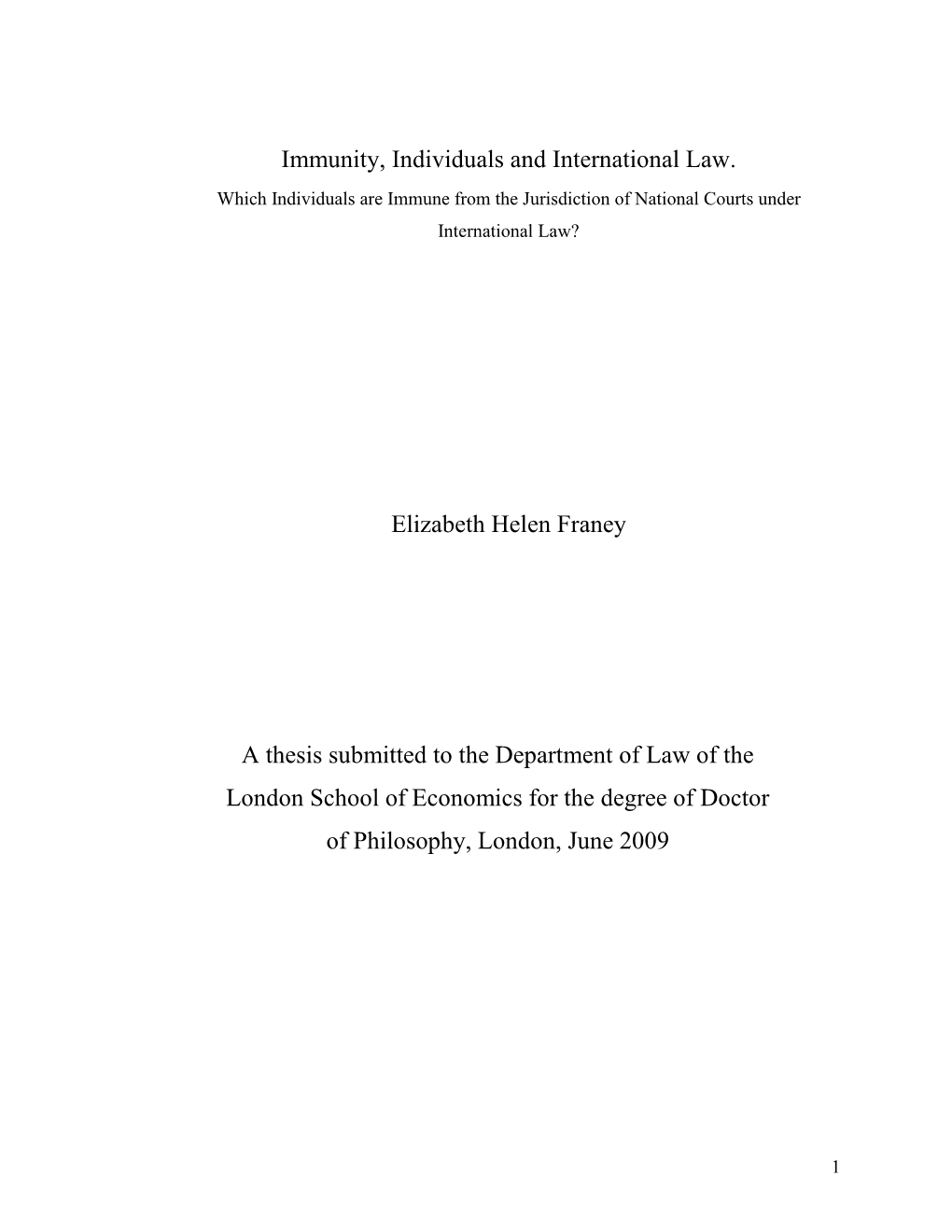 Immunity, Individuals and International Law. Elizabeth Helen Franey A