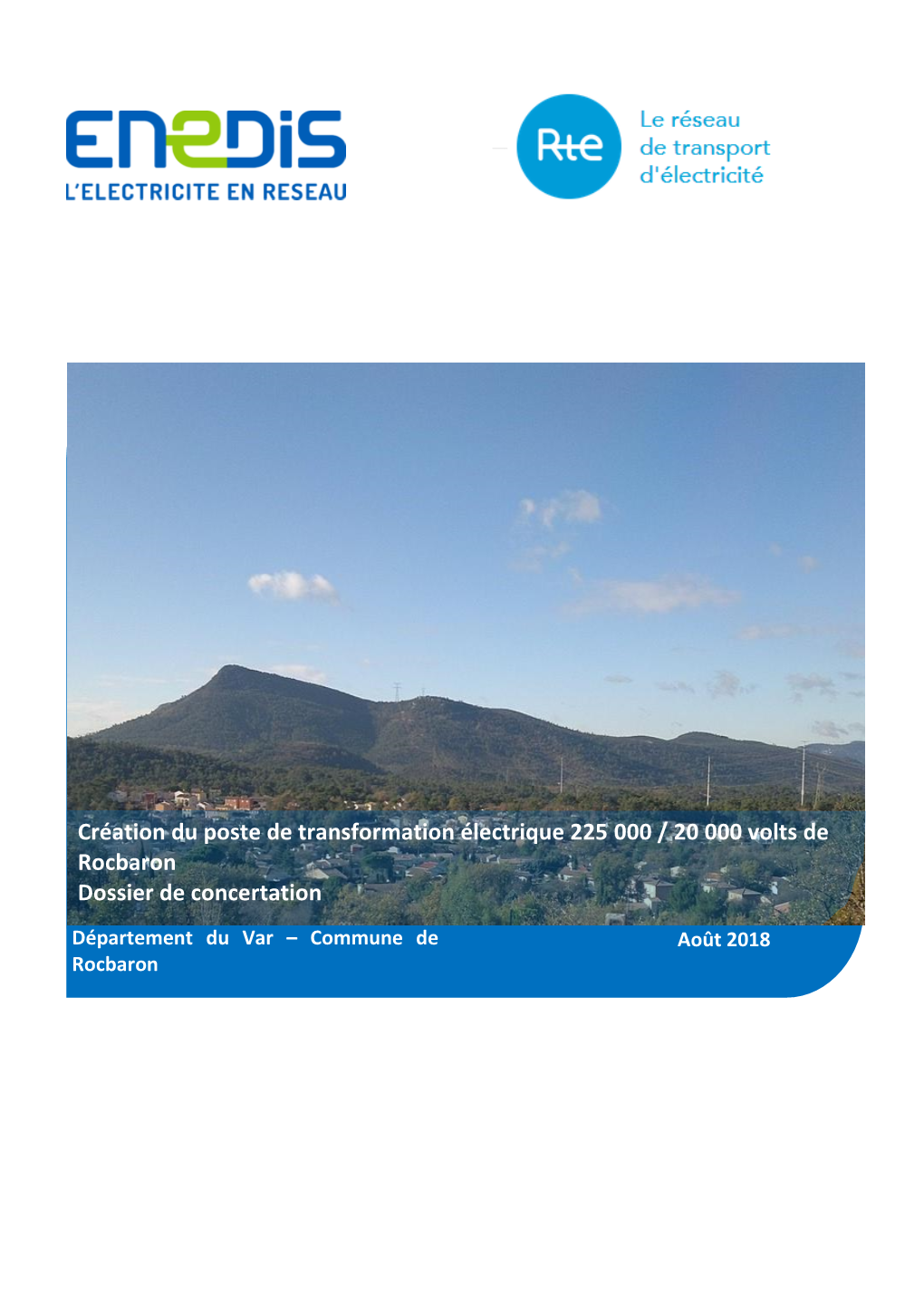 Création Du Poste De Transformation Électrique 225 000 / 20 000 Volts De Rocbaron Dossier De Concertation