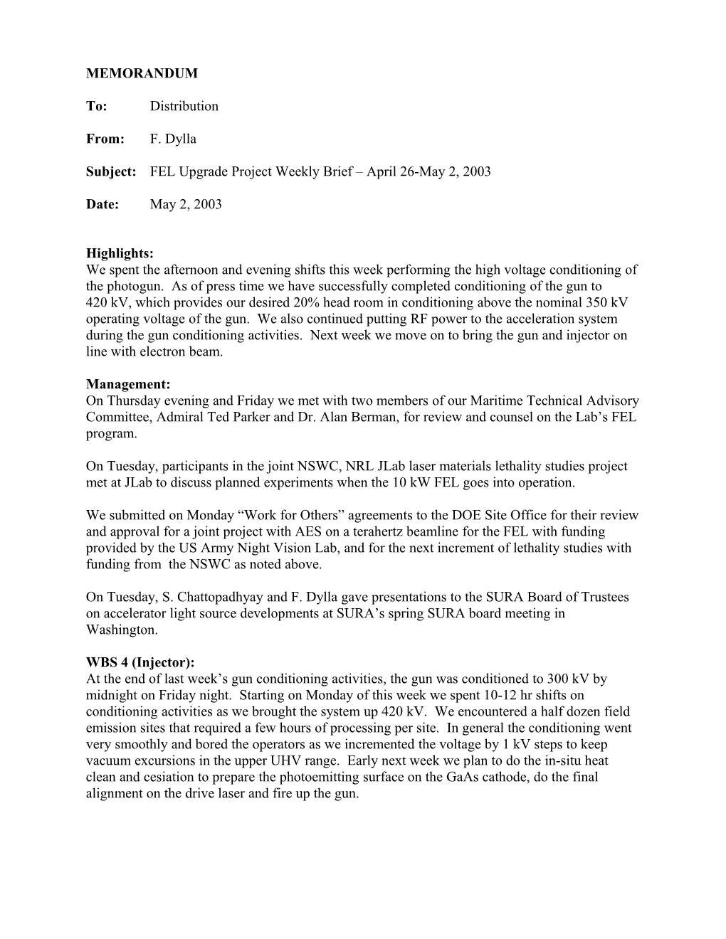 Subject: FEL Upgrade Project Weekly Brief April 26-May 2, 2003