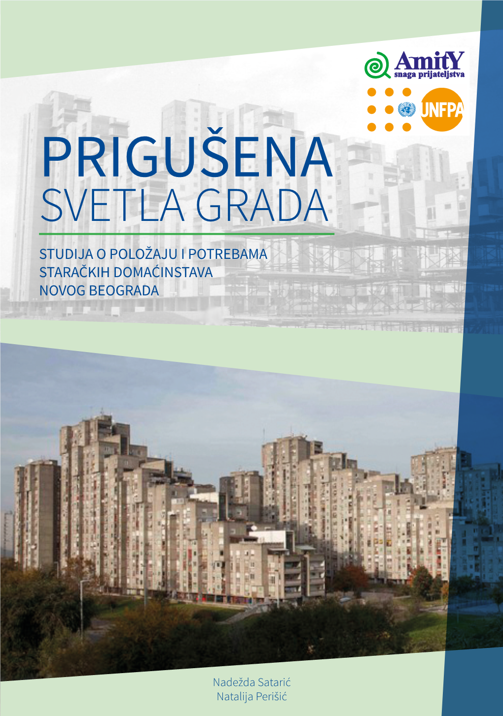 Prigušena Svetla Grada Studija O Položaju I Potrebama Staračkih Domaćinstava Novog Beograda