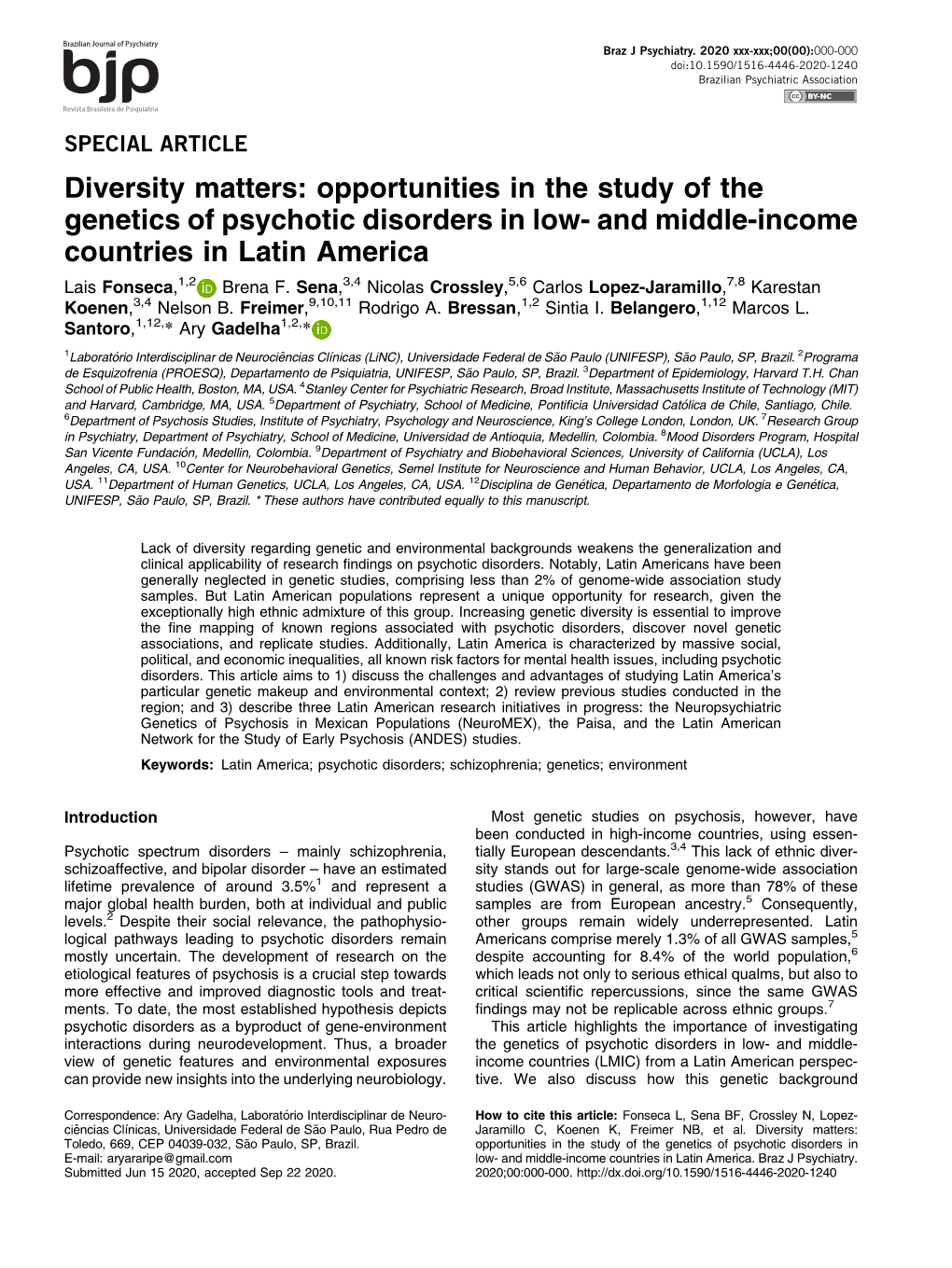 Opportunities in the Study of the Genetics of Psychotic Disorders in Low- and Middle-Income Countries in Latin America Lais Fonseca,1,20000-0000-0000-0000 Brena F