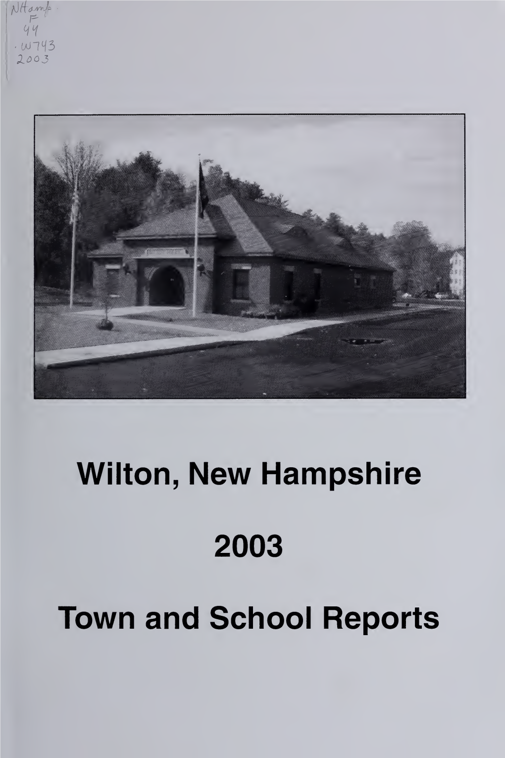 Annual Report of the Town of Wilton, New Hampshire