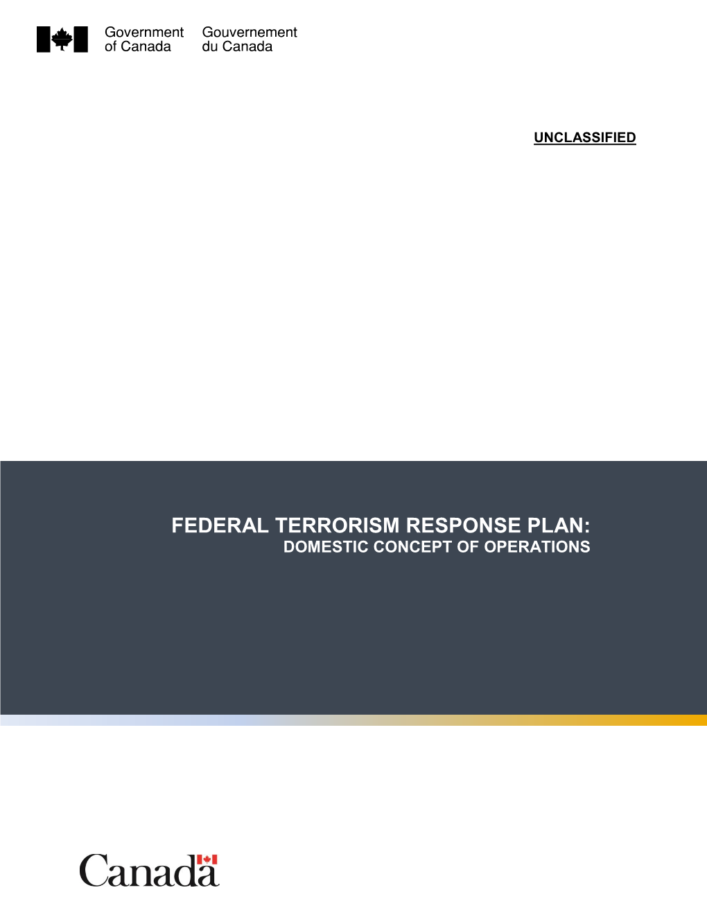 Federal Terrorism Response Plan : Domestic Concept of Operations