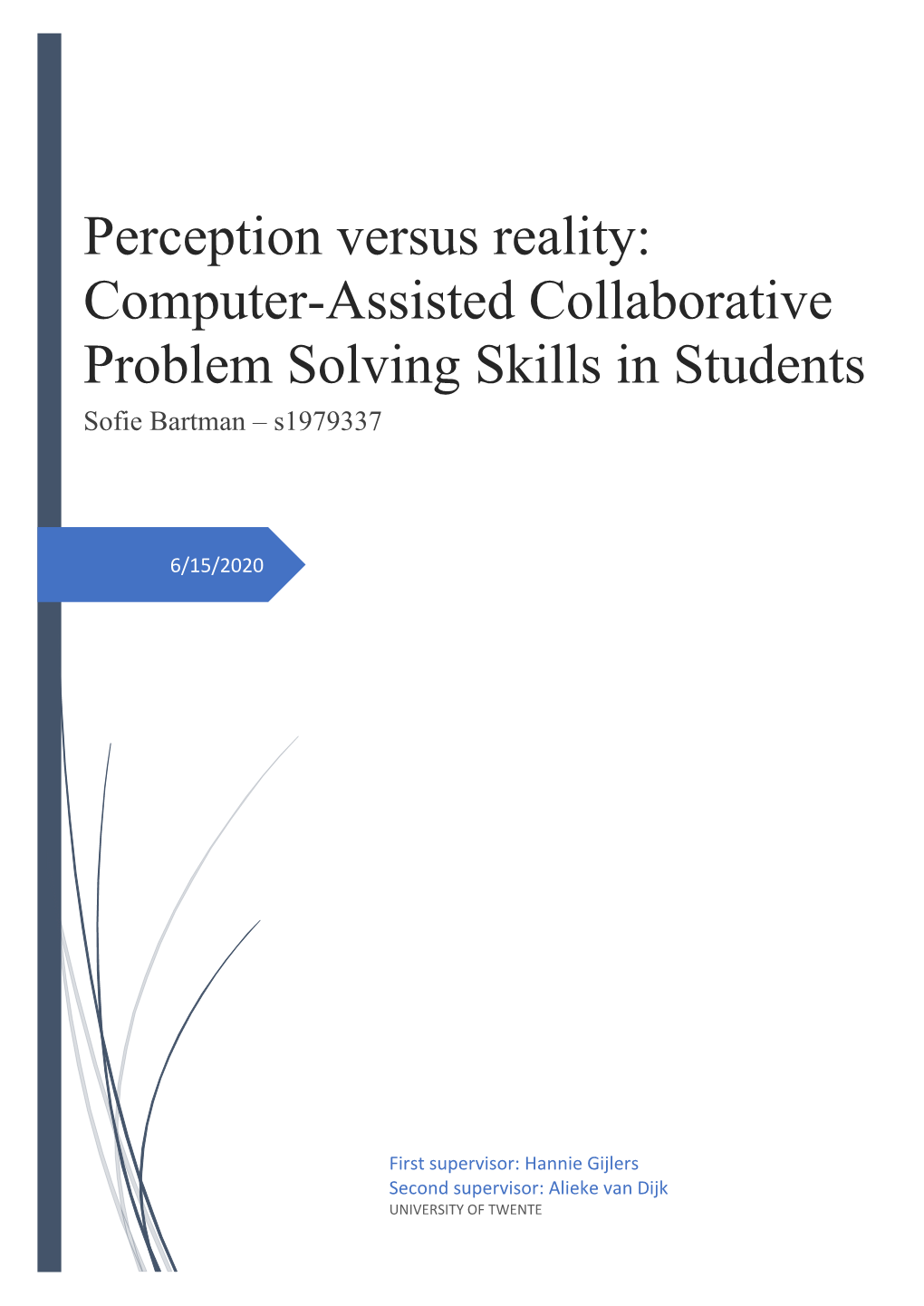 Computer-Assisted Collaborative Problem Solving Skills in Students Sofie Bartman – S1979337