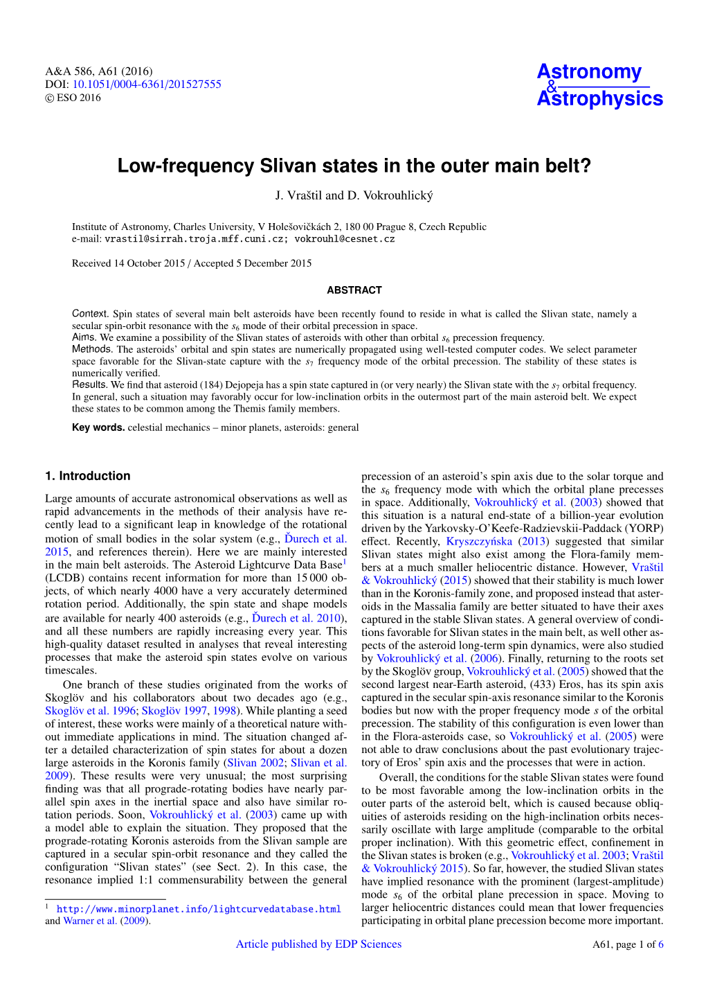Low-Frequency Slivan States in the Outer Main Belt? J