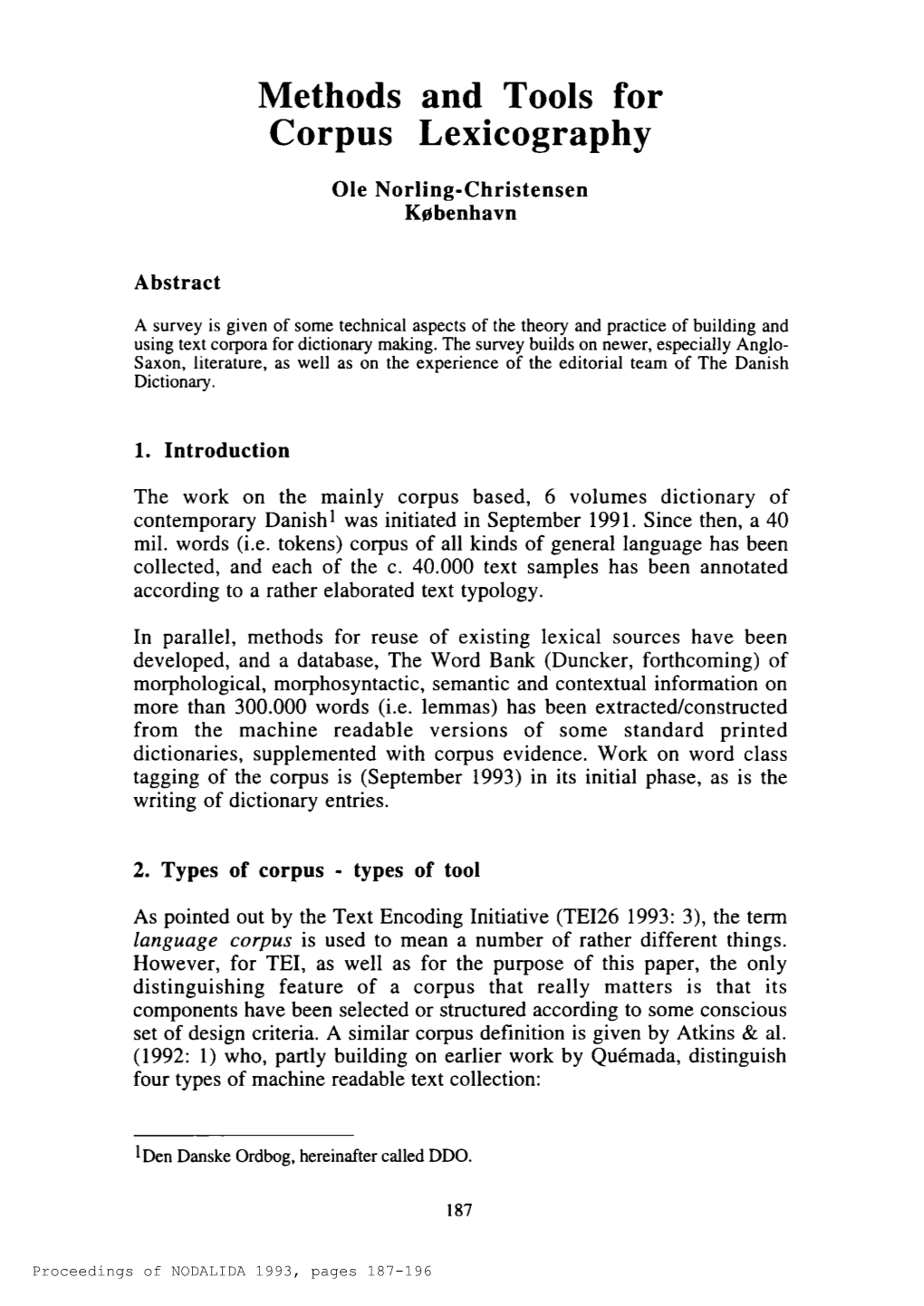 Methods and Tools for Corpus Lexicography Ole Norling-Christensen K Øbenhavn