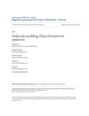 Multiscale Modeling of Layer Formation in Epidermis Huijing Du University of Nebraska - Lincoln, Hdu@Unl.Edu