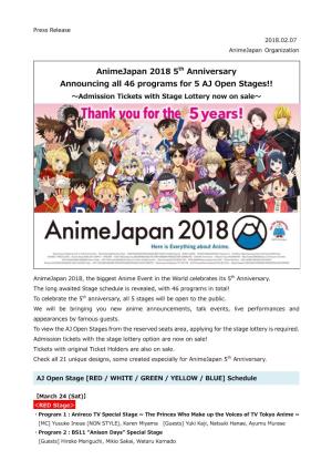 Animejapan 2018 5Th Anniversary Announcing All 46 Programs for 5 AJ Open Stages!! ～Admission Tickets with Stage Lottery Now on Sale～