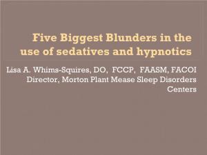 Five Biggest Blunders in the Use of Sedatives and Hypnotics