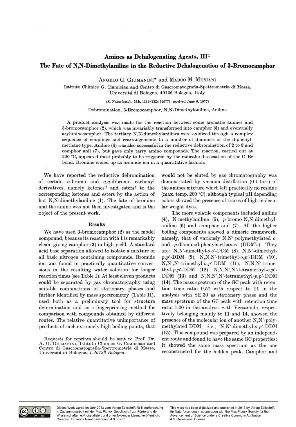 Amines As Dehalogenating Agents, IQ1 the Fate of N,N-Dimethylaniline in the Reductive Dehalogenation of 3-Bromocamphor