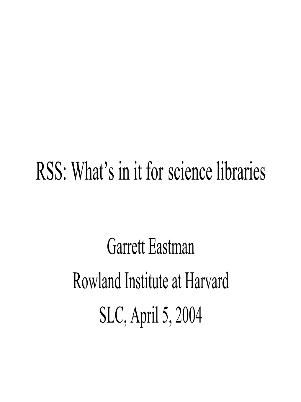 RSS: What's in It for Science Libraries