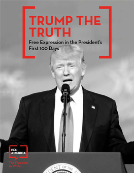 TRUMP the TRUTH Free Expression in the President’S First 100 Days
