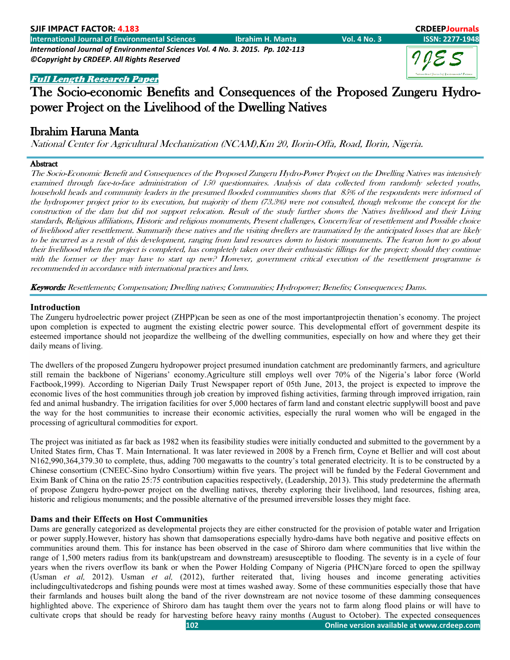 The Socio-Economic Benefits and Consequences of the Proposed Zungeru Hydro- Power Project on the Livelihood of the Dwelling Natives