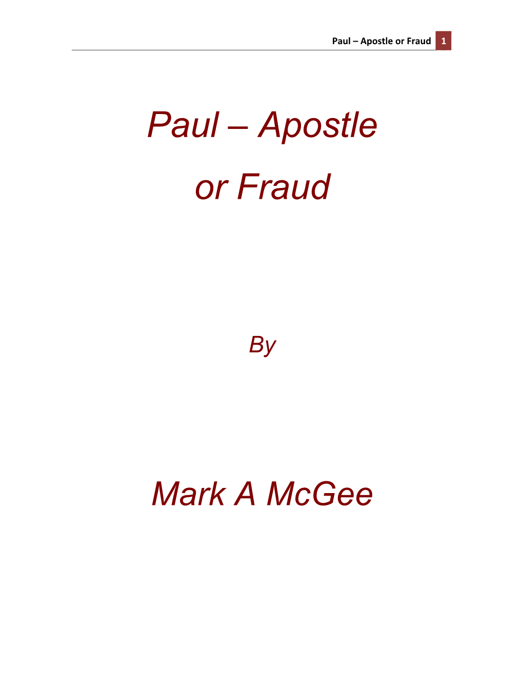 Paul – Apostle Or Fraud 1