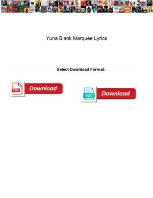 Yuna Blank Marquee Lyrics