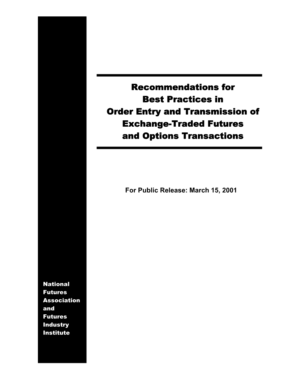 Recommendations for Best Practices in Order Entry and Transmission of Exchange-Traded Futures and Options Transactions