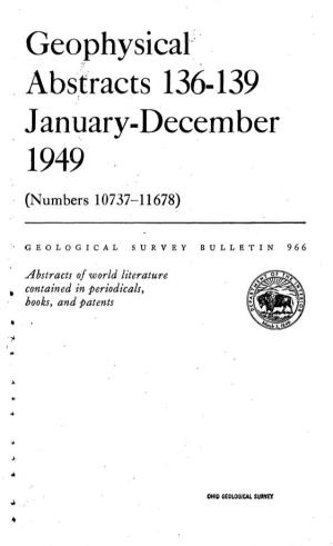Geophysical Abstracts 136-139 January-December 1949 (Numbers 10737-11678)