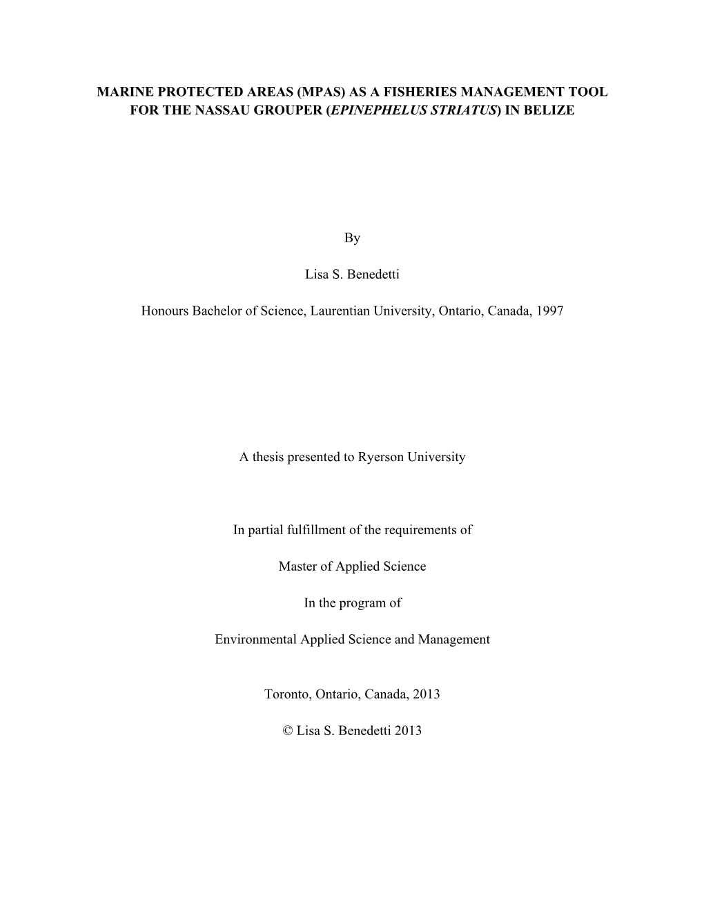 Marine Protected Areas (Mpas) As a Fisheries Management Tool for the Nassau Grouper (Epinephelus Striatus) in Belize