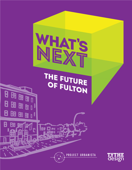 WHAT's NEXT . the Future of Fulton