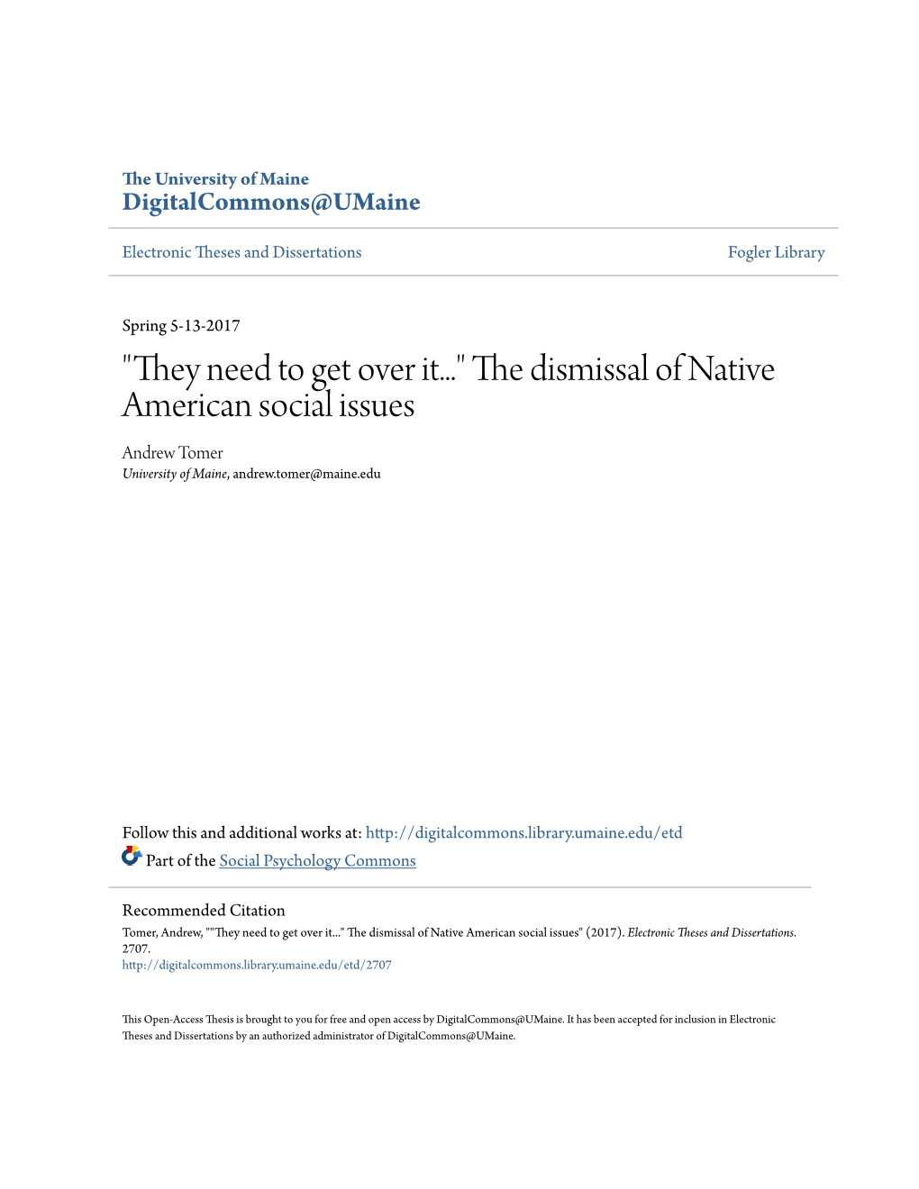 The Dismissal of Native American Social Issues Andrew Tomer University of Maine, Andrew.Tomer@Maine.Edu