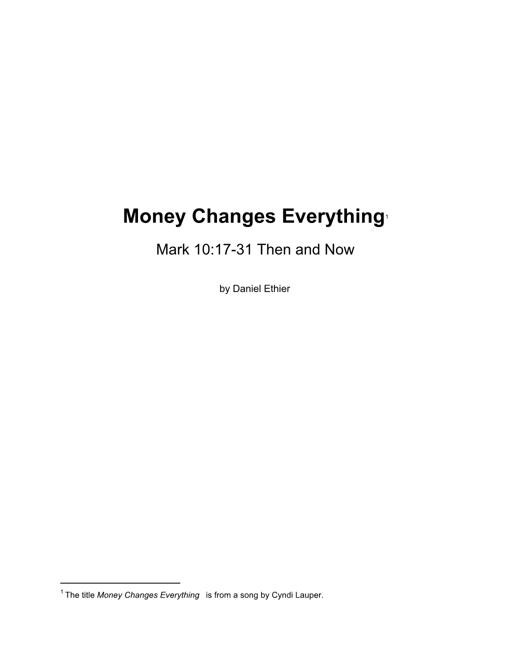 Money Changes Everything1