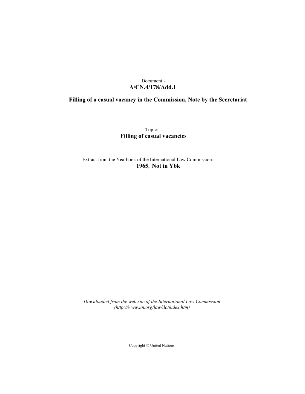 A/CN.4/178/Add.1 Filling of a Casual Vacancy in the Commission, Note by the Secretariat