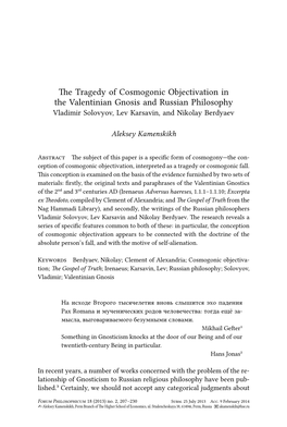 E Tragedy of Cosmogonic Objectivation in the Valentinian Gnosis and Russian Philosophy Vladimir Solovyov, Lev Karsavin, and Nikolay Berdyaev