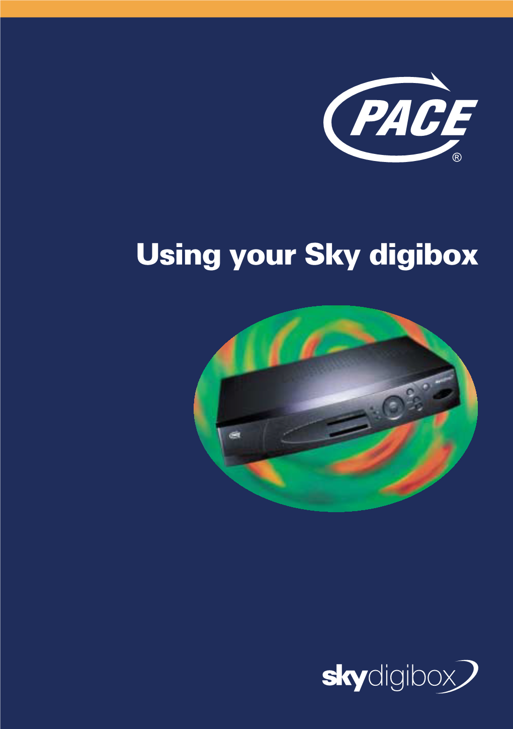 Using Your Sky Digibox Your Sky Remote Control