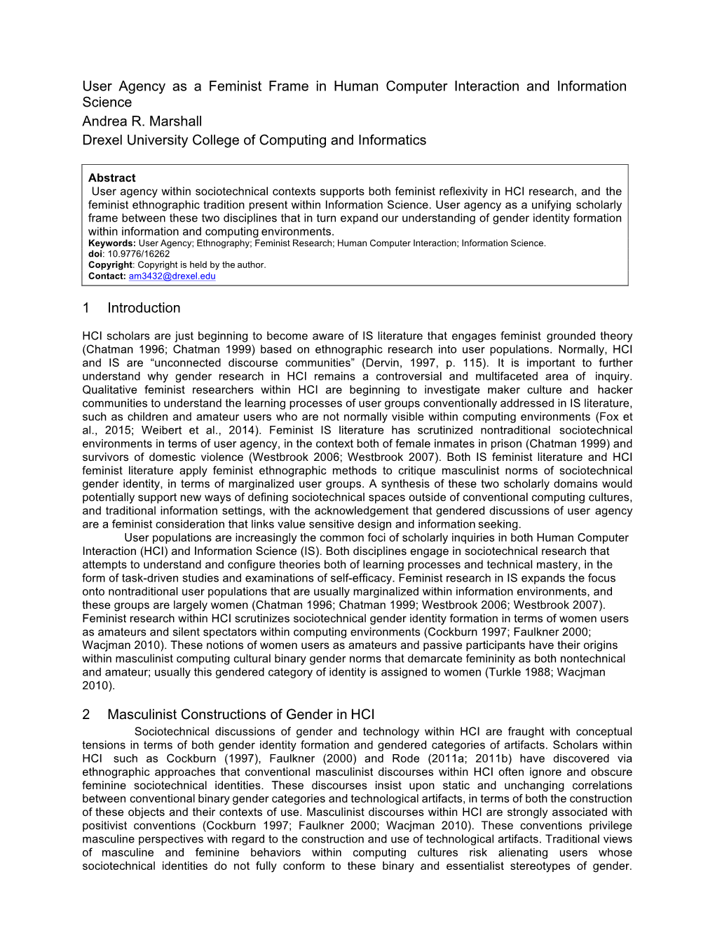 User Agency As a Feminist Frame in Human Computer Interaction and Information Science Andrea R