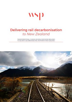 Delivering Rail Decarbonisation to New Zealand