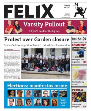 Varsity Pullout All You’Ll Need for the Big Day Protest Over Garden Closure Inside...>> Students Show Support for Garden Hall As Future Looks Unclear COMMENT