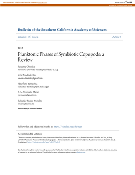 Planktonic Phases of Symbiotic Copepods: a Review Susumu Ohtsuka Hiroshima University, Ohtsuka@Hiroshima-U.Ac.Jp