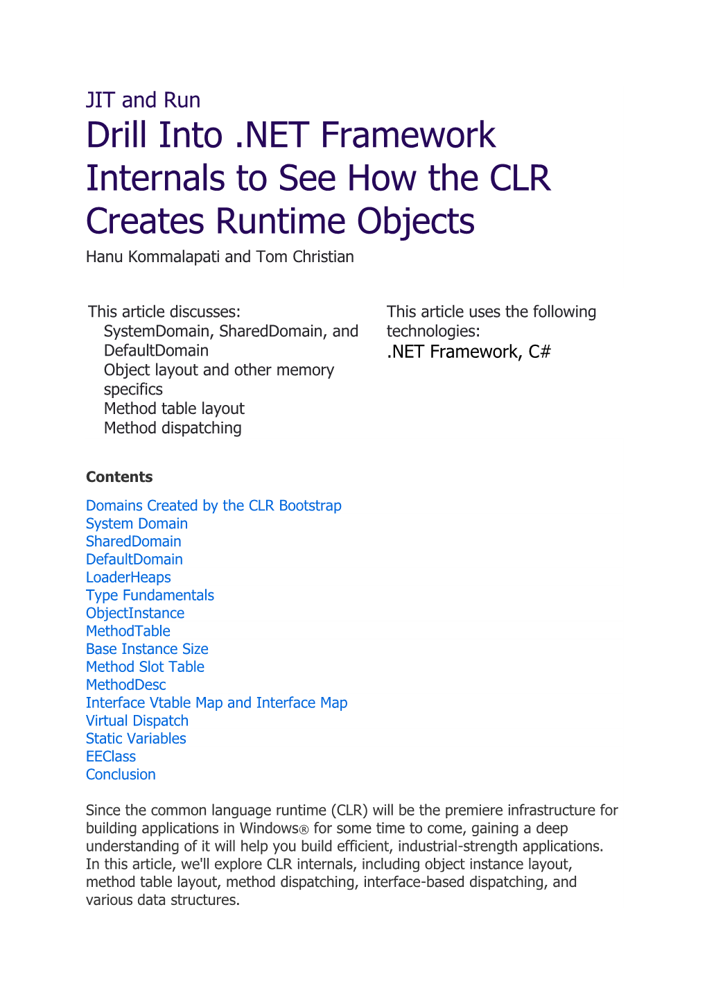 Drill Into .NET Framework Internals to See How the CLR Creates Runtime Objects Hanu Kommalapati and Tom Christian